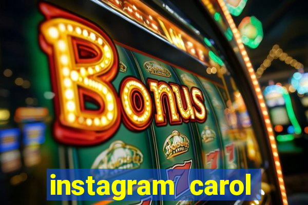 instagram carol muniz bahia